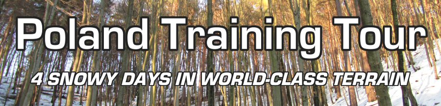 Poland Training Tour - 4 Snowy Days in World Class Terrain